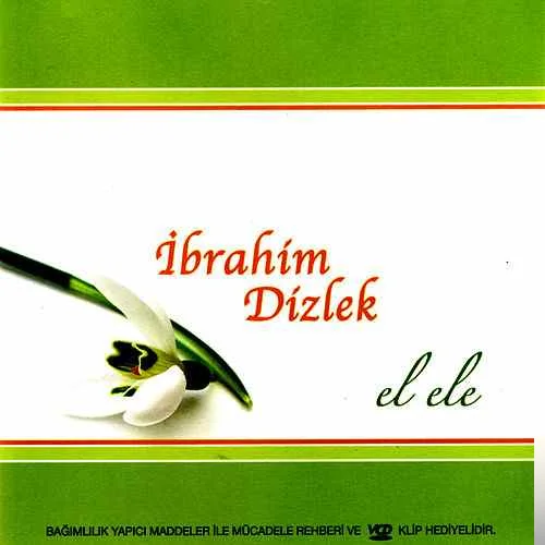 İbrahim Dizlek - Her Şeyde Bir Hayır Var
