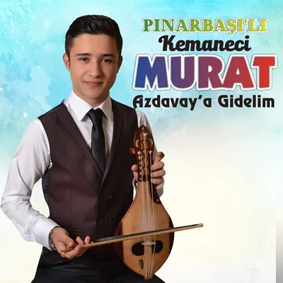Pınarbaşılı Kemaneci Murat - Pınarbaşı Burma Burma