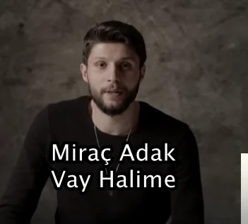 Miraç Adak - Vay Halime