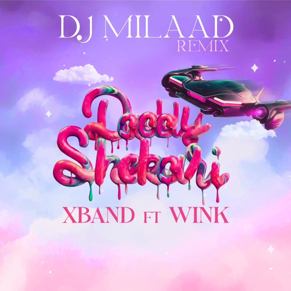 X Band - Daddy Shekari (Ft Wink) DJ Milaad Remix