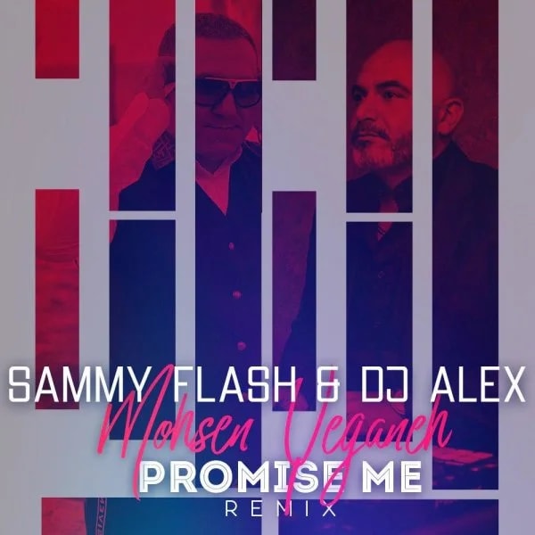 Mohsen Yeganeh - Behet Ghol Midam (Sammy Flash & DJ Alex Remix)