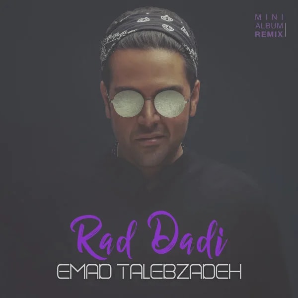Emad Talebzadeh - Rad Dadi