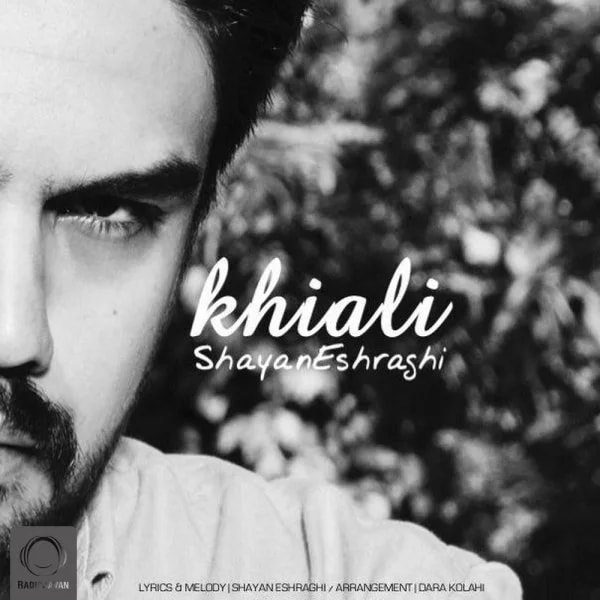 Shayan Eshraghi - Khiali