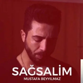 Mustafa Beyyılmaz - Sağsalim