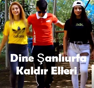Dine Şanlıurfa - Kaldır Elleri
