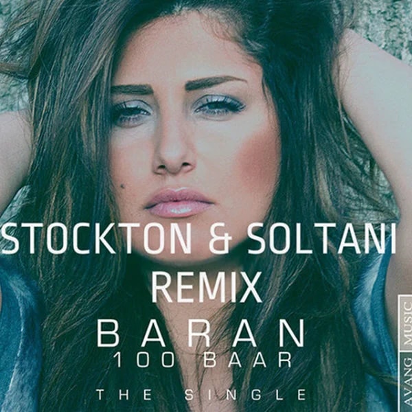 Baran - 100 Baar (Stockton & Soltani Remix)