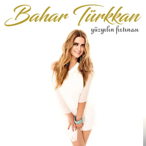 Bahar Türkkan - Yüzyılın Fırtınası