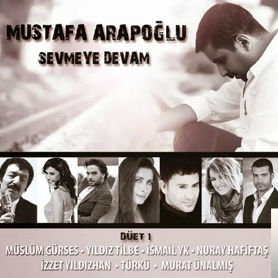 Mustafa Arapoğlu - feat Müslüm Gürses-Sevmeye Devam