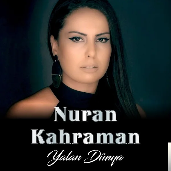 Nuran Kahraman - Kal Burada