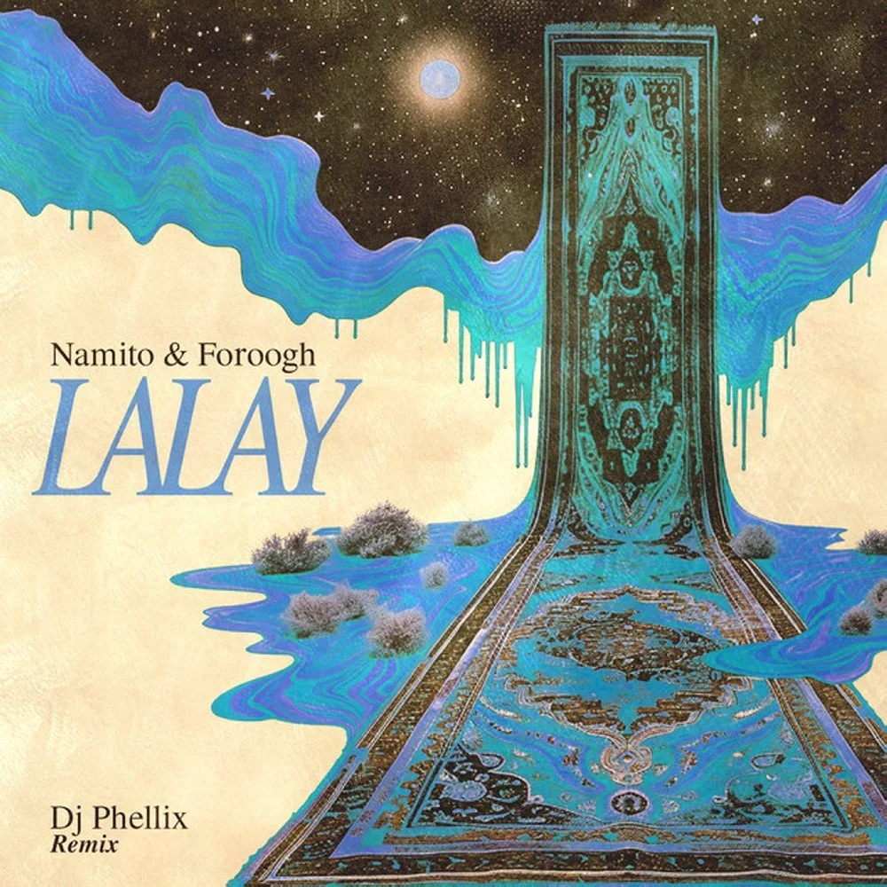 Namito & Foroogh - Lalay (DJ Phellix Remix)