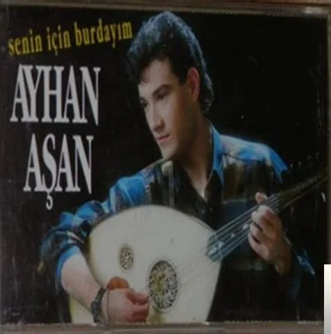 Ayhan Aşan - Senin İçin Burdayım