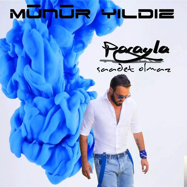 Münür Yıldız - Parayla Saadet Olmaz