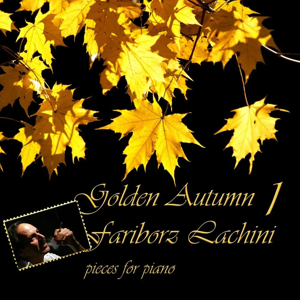 Fariborz Lachini - Twas the Morning of the Leaves, 'Twas Autumn
