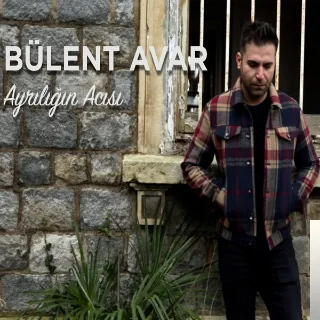 Bülent Avar - Çiçeğimi Soldurdun