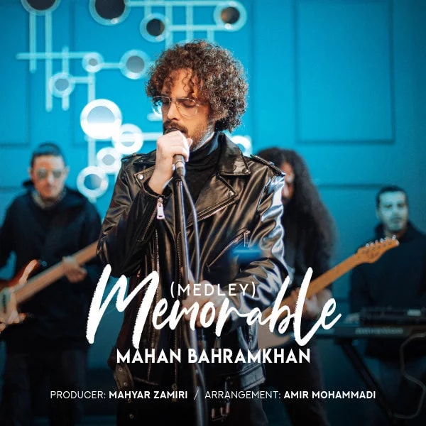 Mahan Bahramkhan - Memorable Medley