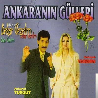 Ankaralı Yasemin - feat Ankaralı Turgut-Zar Ustası