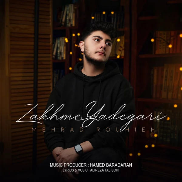 Mehrad Rouhieh - Zakhme Yadegari