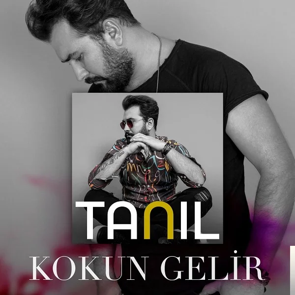 Tanıl - Kokun Gelir