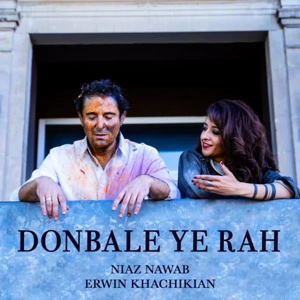 Niaz Nawab & Erwin Khachikian - Donbale Ye Rah