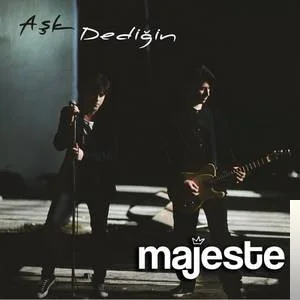 Majeste - Aşk Dediğin