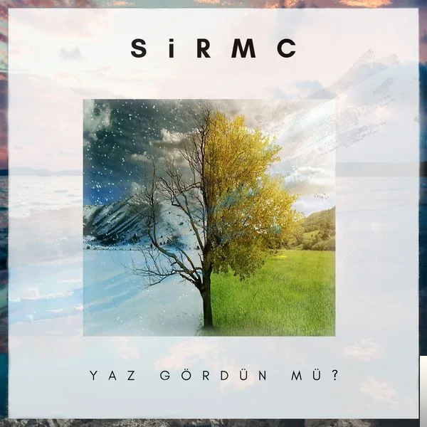Sirmc - Yaz Gördün mü
