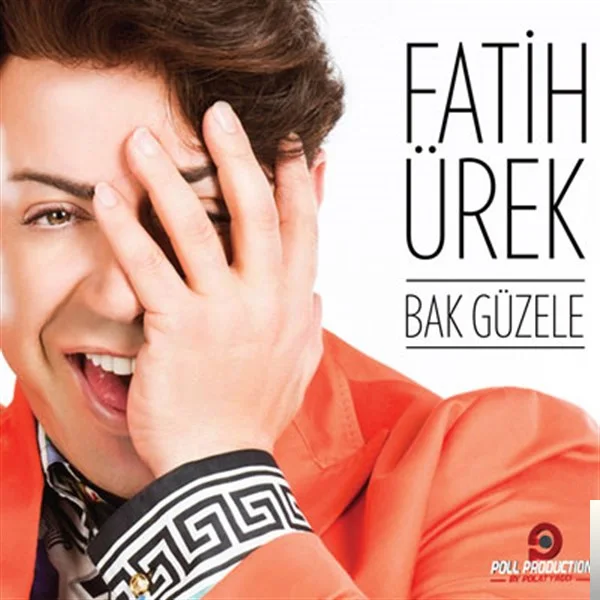 Fatih Ürek - Bak Güzele