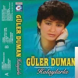 Güler Duman - Haydar İdim Ben