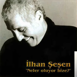 İlhan Şeşen - Gurbet Turkusu