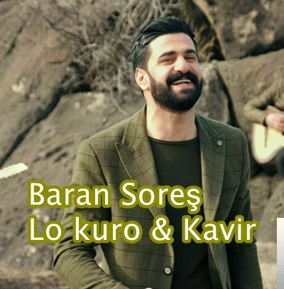 Baran Şoreş - Potpori (Lo Kuro Kavir)
