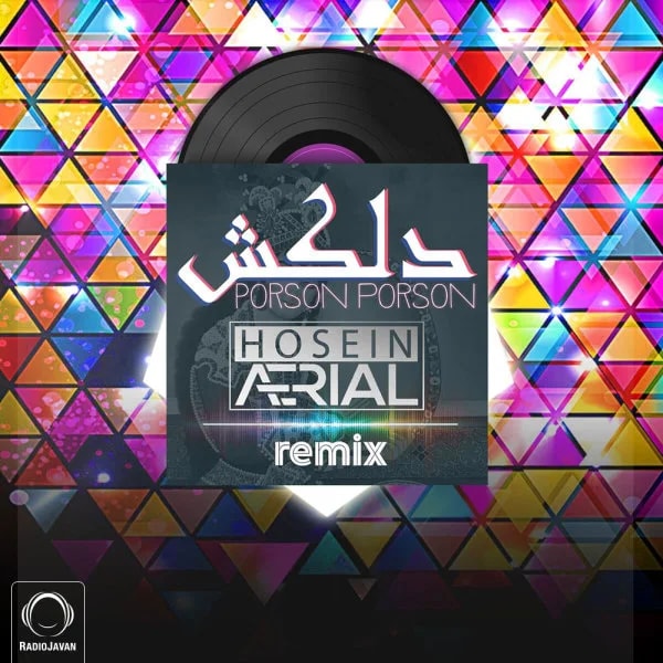 Delkash - Porson Porson (Hosein Aerial Remix)