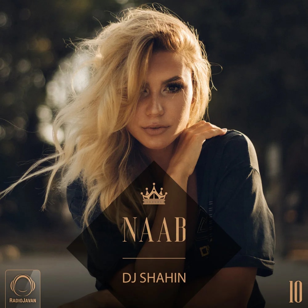 DJ Shahin - Naab 10
