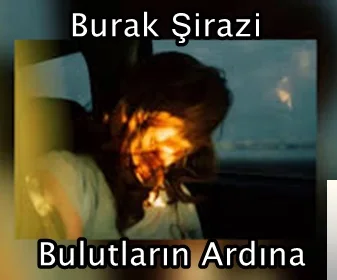 Burak Şirazi - Meçhul