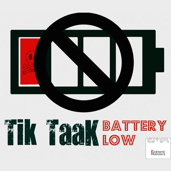 Tik Taak - Battery Low