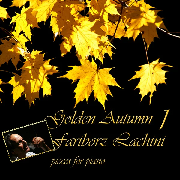 Fariborz Lachini - Autumn, Autumn, Autumn