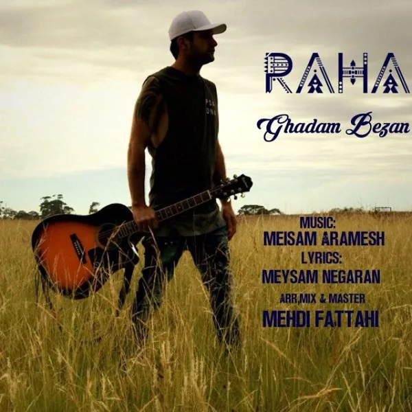 Raha Mian - Ghadam Bezan