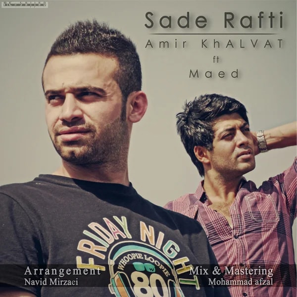 Amir Khalvat - Sadeh Rafti (Ft Maed)