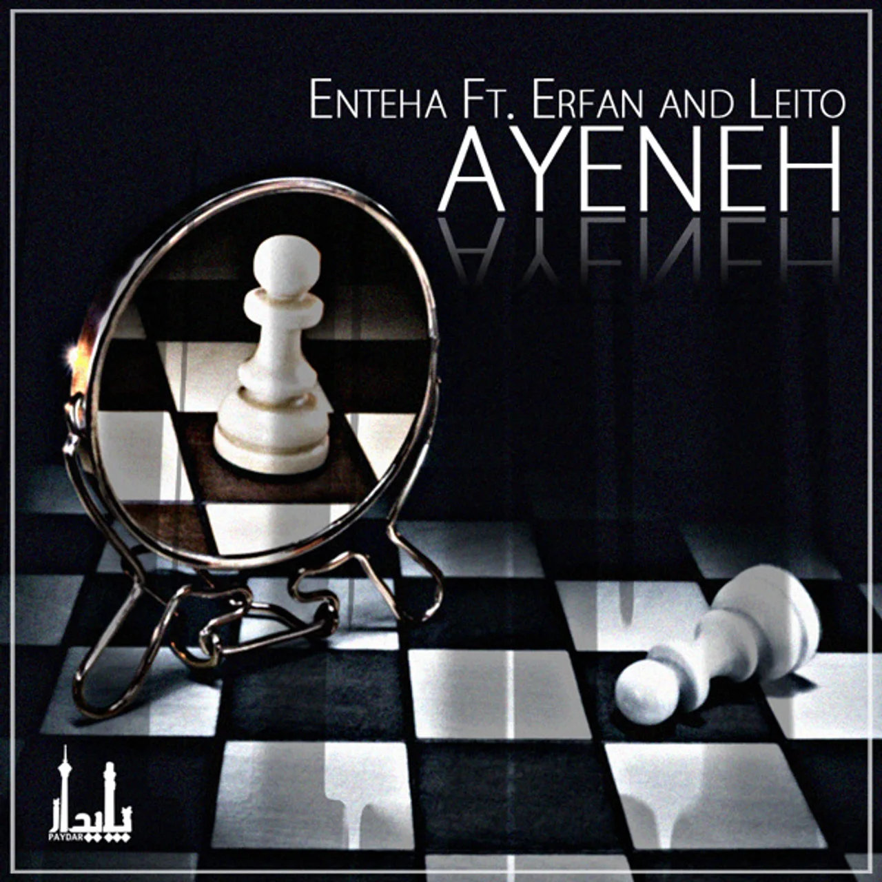 Enteha - Ayeneh (Ft Erfan & Behzad Leito)