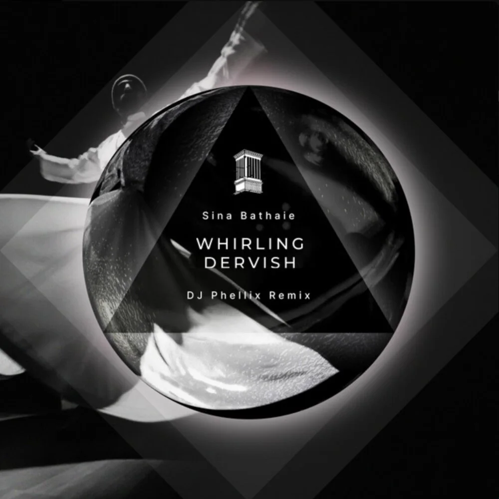 Sina Bathaie - Whirling Dervish (DJ Phellix Remix)
