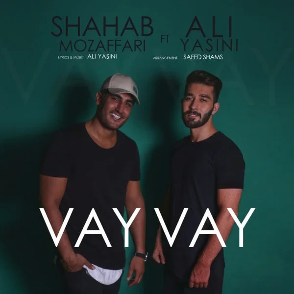 Shahab Mozaffari - Vay Vay (Ft Ali Yasini)