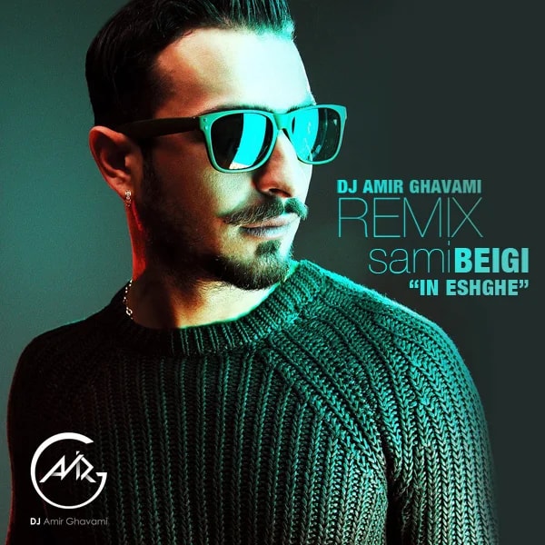 Sami Beigi - In Eshghe (DJ Amir Ghavami Remix)