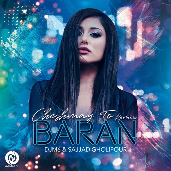 Baran - Cheshmaye To (Remix)