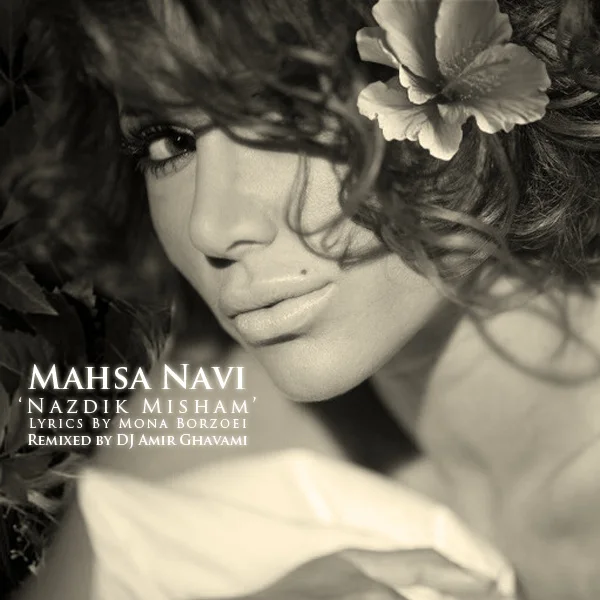Mahsa Navi - Nazdik Misham (DJ Amir Ghavami Remix)