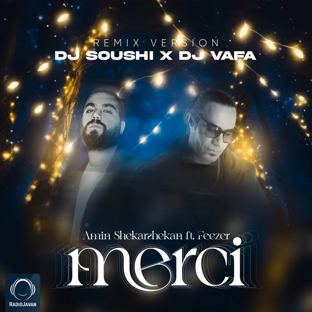 Amin Shekarshekan - Merci (Ft Feezer) DJ Vafa & DJ Soushi Remix