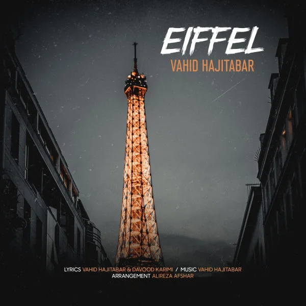 Vahid Hajitabar - Eiffel