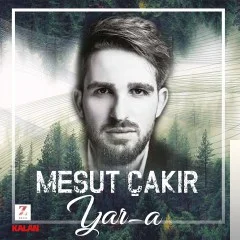 Mesut Çakır - Yar-a