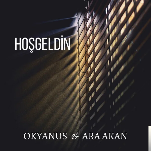 Okyanus - feat Ara Akan-Hoşgeldin