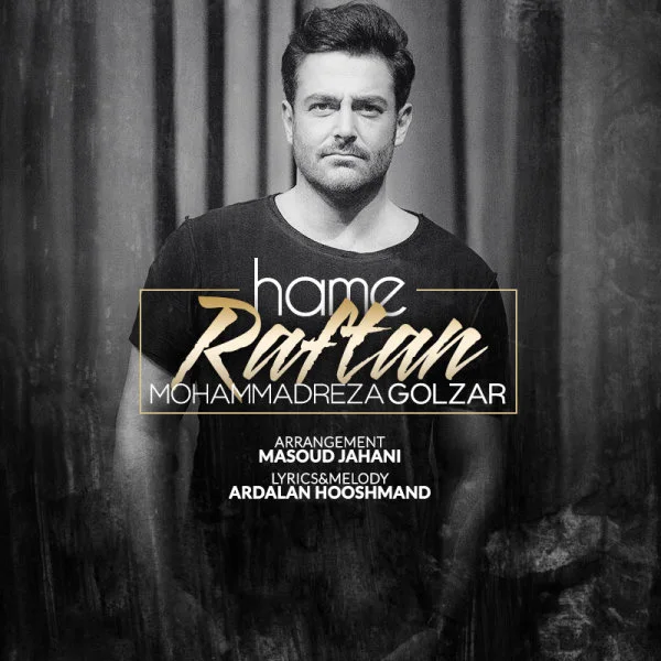 Mohammadreza Golzar - Hame Raftan