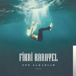 Fikri Karayel - Hayal Edemezsin