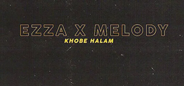 Ezza & Realonemelo - Khobe Halam