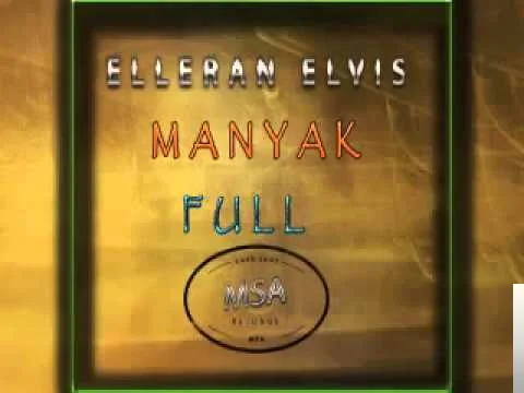 Elleran Elvis - Manyak
